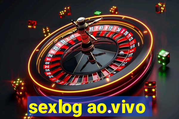 sexlog ao.vivo